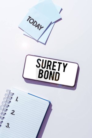 Photo for Text sign showing Surety Bond, Business approach Formal legally enforceable contract between three parties - Royalty Free Image