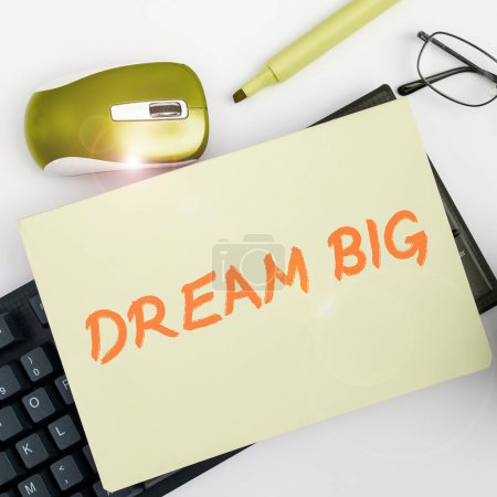Photo for Handwriting text Dream Big, Business approach To think of something high value that you want to achieve - Royalty Free Image