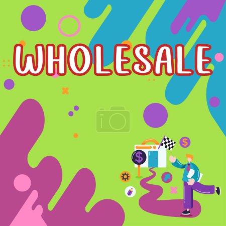 Photo for Handwriting text Wholesale, Concept meaning the sale of commodities in bulk quantity usually for resale - Royalty Free Image