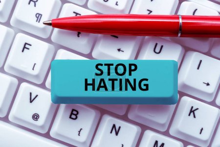 Photo for Text caption presenting Stop Hating, Word Written on cease hostility and aversion deriving from fear, anger, or sense of injury - Royalty Free Image