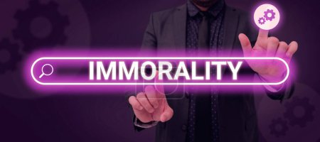 Photo for Text caption presenting Immorality, Business idea the state or quality of being immoral, wickedness - Royalty Free Image