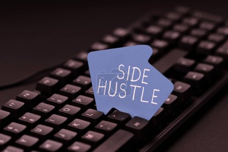 Photo for Text sign showing Side Hustle, Concept meaning way make some extra cash that allows you flexibility to pursue - Royalty Free Image