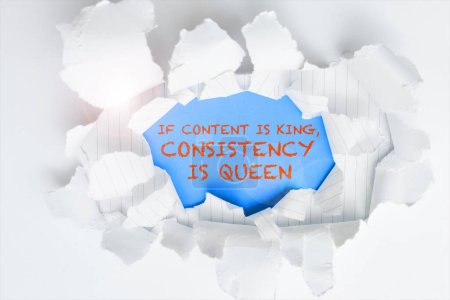 Photo for Handwriting text If Content Is King, Consistency Is Queen, Word for words what sells products and provide good marketing - Royalty Free Image