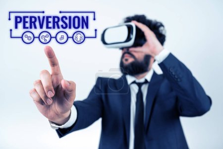 Photo for Text sign showing Perversion, Internet Concept describes one whose actions are not deemed to be socially acceptable in any way - Royalty Free Image