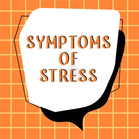 Photo for Handwriting text Symptoms Of Stress, Business showcase serving as symptom or sign especially of something undesirable - Royalty Free Image