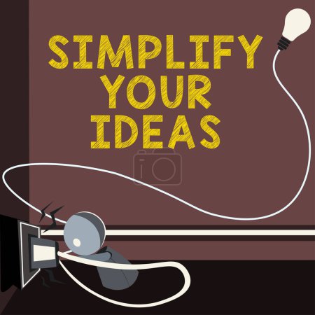 Photo for Conceptual display Simplify Your Ideas, Word for make simple or reduce things to basic essentials - Royalty Free Image