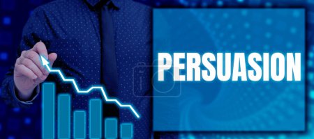 Photo for Inspiration showing sign Persuasion, Concept meaning the action or fact of persuading someone or of being persuaded to do - Royalty Free Image