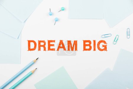 Photo for Hand writing sign Dream Big, Internet Concept To think of something high value that you want to achieve - Royalty Free Image