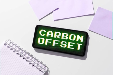 Photo for Sign displaying Carbon Offset, Concept meaning Reduction in emissions of carbon dioxide or other gases - Royalty Free Image