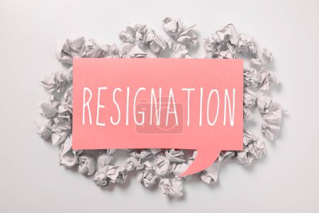 Escribir mostrando texto Resignación, Palabra Escrito en el acto de renunciar a trabajar, cesar puestos, dejar el trabajo