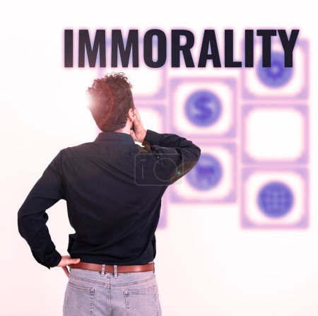 Photo for Writing displaying text Immorality, Business concept the state or quality of being immoral, wickedness - Royalty Free Image