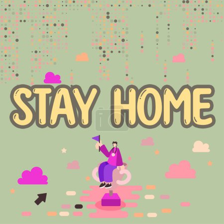 Foto de Texto que muestra inspiración Stay Home, concepto de negocio no salir a una actividad y quedarse dentro de la casa o el hogar - Imagen libre de derechos