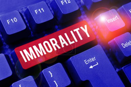 Photo for Hand writing sign Immorality, Internet Concept the state or quality of being immoral, wickedness - Royalty Free Image