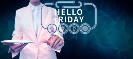 Photo for Inspiration showing sign Hello Friday, Internet Concept Greetings on Fridays because it is the end of the work week - Royalty Free Image