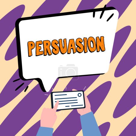Photo for Writing displaying text Persuasion, Internet Concept the action or fact of persuading someone or of being persuaded to do - Royalty Free Image
