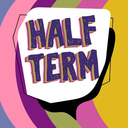 Photo for Text caption presenting Half Term, Word Written on half the usual price at which something is offered for sale - Royalty Free Image