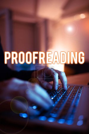Photo for Conceptual display Proofreading, Concept meaning act of reading and marking spelling, grammar and syntax mistakes - Royalty Free Image