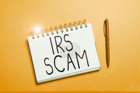 Téléchargez les photos : Signe texte montrant Irs Scam, mot pour les contribuables ciblés en prétendant être l'Internal Revenue Service - en image libre de droit