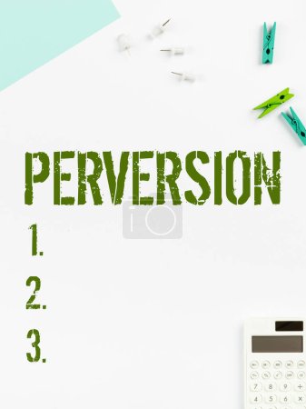 Photo for Sign displaying Perversion, Internet Concept describes one whose actions are not deemed to be socially acceptable in any way - Royalty Free Image