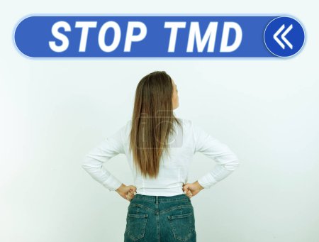 Photo for Text sign showing Stop Tmd, Business concept Prevent the disorder or problem affecting the chewing muscles - Royalty Free Image