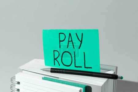 Foto de Texto que muestra inspiración Pay Roll, Word Written on Cantidad de salarios y salarios pagados por una empresa a sus empleados - Imagen libre de derechos