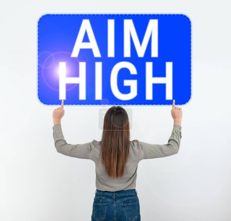 Photo for Inspiration showing sign Aim High, Conceptual photo go for best job school or activity Asking someone to dream big - Royalty Free Image