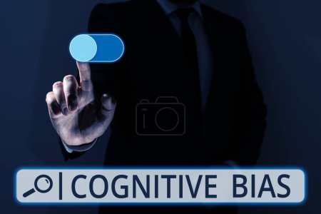Photo for Conceptual display Cognitive Bias, Business concept Psychological treatment for mental disorders - Royalty Free Image