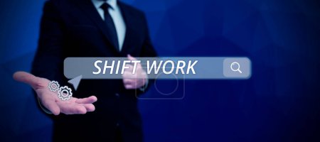Photo for Inspiration showing sign Shift Work, Business showcase work comprising periods in which groups of workers do the jobs in rotation - Royalty Free Image
