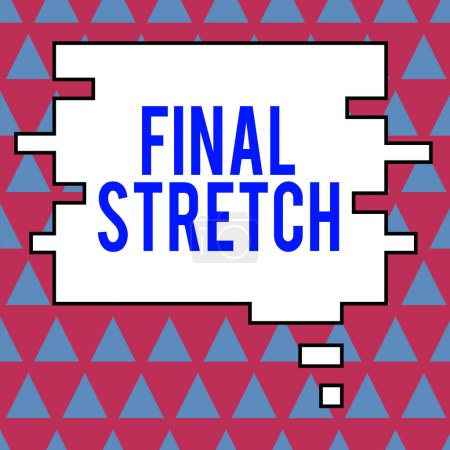 Foto de Texto de escritura Final Stretch, escaparate de negocios Última pierna Final Ronda Final Final Año ender - Imagen libre de derechos
