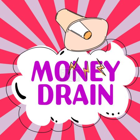 Photo for Text showing inspiration Money Drain, Business showcase To waste or squander money Spend money foolishly or carelessly - Royalty Free Image