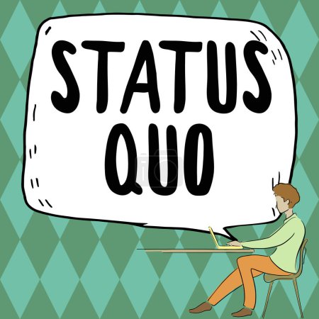 Foto de Texto conceptual Status Quo, Word Escrito sobre la situación existente en relación con cuestiones sociales o políticas - Imagen libre de derechos