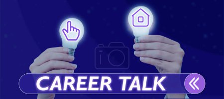 Photo for Sign displaying Career Talk, Business concept provide information on various occupations within an industry - Royalty Free Image