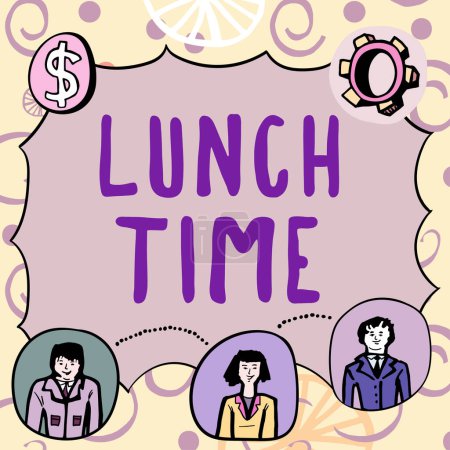 Handschriftliches Schild Lunch Time, Internet Concept Meal in der Mitte des Tages nach dem Frühstück und vor dem Abendessen