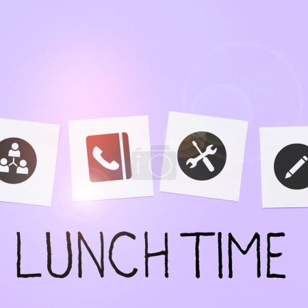 Handschriftlicher Text Lunch Time, Business Overview Essen in der Mitte des Tages nach dem Frühstück und vor dem Abendessen