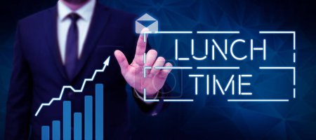 Handschriftliches Schild Lunch Time, Business Overview Mahlzeit in der Mitte des Tages nach dem Frühstück und vor dem Abendessen