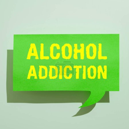 Photo for Handwriting text Alcohol Addiction, Business approach characterized by frequent and excessive consumption of alcoholic beverages - Royalty Free Image