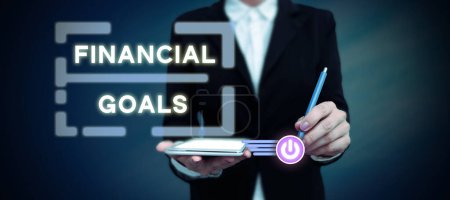 Photo for Sign displaying Financial Goals, Concept meaning targets usually driven by specific future financial needs - Royalty Free Image