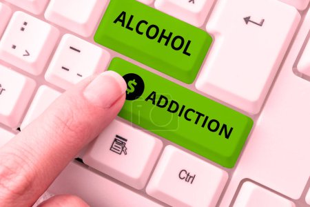 Photo for Inspiration showing sign Alcohol Addiction, Word Written on characterized by frequent and excessive consumption of alcoholic beverages - Royalty Free Image