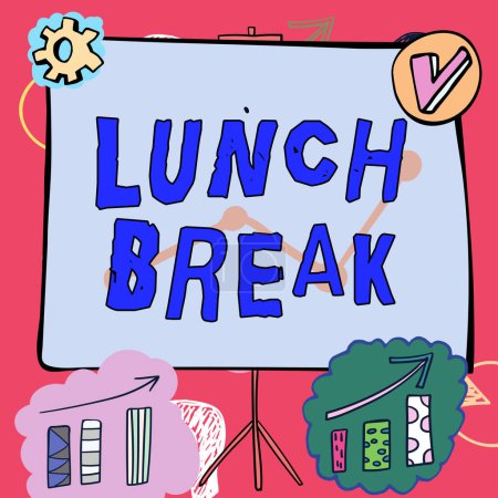 Photo for Hand writing sign Lunch Break, Business overview time when a person stops working or studying to have lunch - Royalty Free Image