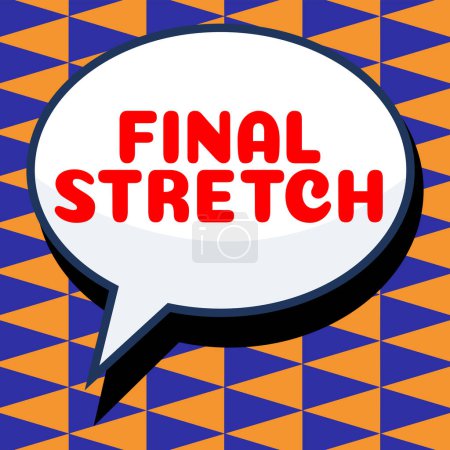Téléchargez les photos : Texte manuscrit Final Stretch, Internet Concept Last Leg Final Round Ultimate Stage Finale Year ender - en image libre de droit
