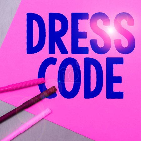 Photo for Hand writing sign Dress Code, Internet Concept an accepted way of dressing for a particular occasion or group - Royalty Free Image