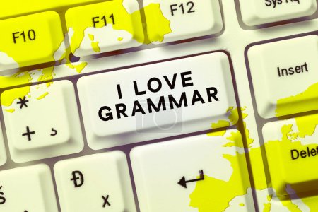 Photo for Sign displaying I Love Grammar, Internet Concept act of admiring system and structure of language - Royalty Free Image