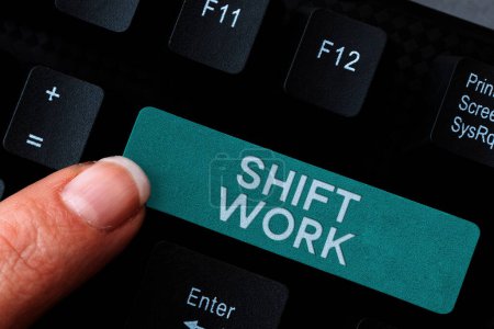 Photo for Writing displaying text Shift Work, Conceptual photo work comprising periods in which groups of workers do the jobs in rotation - Royalty Free Image
