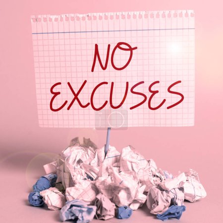 Photo for Hand writing sign No Excuses, Business overview telling someone not to tell reasons for certain problem - Royalty Free Image