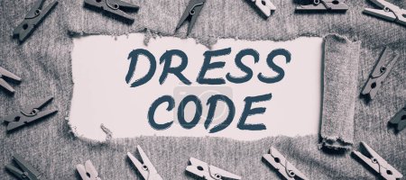 Photo for Sign displaying Dress Code, Concept meaning an accepted way of dressing for a particular occasion or group - Royalty Free Image