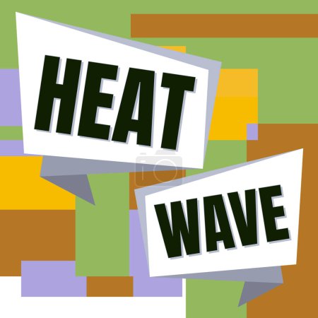 Téléchargez les photos : Panneau affichant la vague de chaleur, approche d'affaires une période prolongée de temps anormalement chaud - en image libre de droit