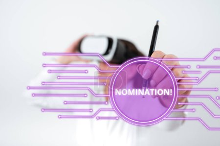 Téléchargez les photos : Signe texte montrant Nomination, Concept Internet Choisir formellement quelqu'un Candidat officiel à un prix - en image libre de droit