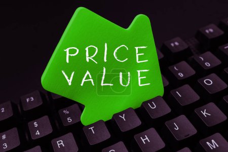 Photo for Sign displaying Price Value, Business concept strategy which sets cost primarily but not exclusively - Royalty Free Image