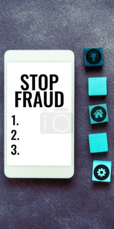 Affichage conceptuel Stop à la fraude, Parole écrite sur les conseils de campagne les gens à surveiller leurs transactions d'argent plus
