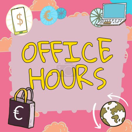Photo for Text showing inspiration Office Hours, Internet Concept The hours which business is normally conducted Working time - Royalty Free Image